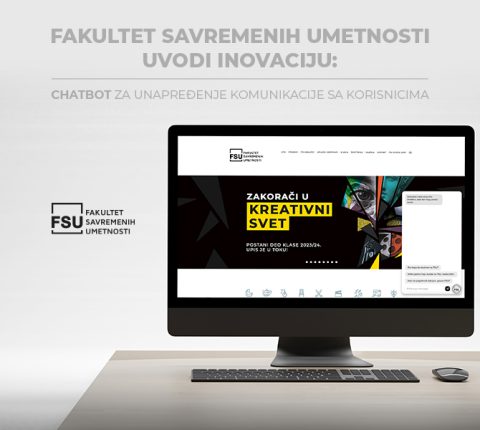Prvi fakultet u Srbiji: Fakultet savremenih umetnosti uvodi inovaciju – ChatBot za unapređenje komunikacije sa korisnicima