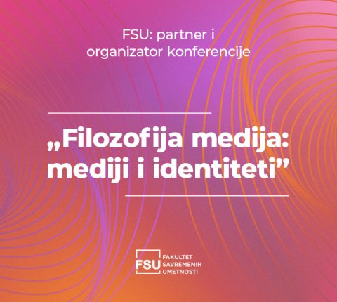 FSU partner i organizator konferencije „Filozofija medija: mediji i identiteti”