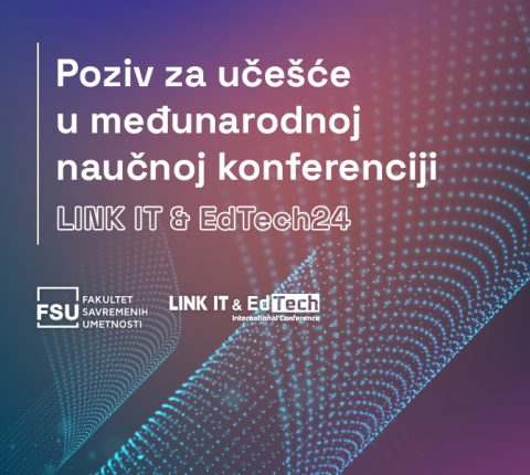 Poziv za učešće u drugoj međunarodnoj konferenciji o primeni IT-ja u obrazovanju – LINK IT & EdTech24