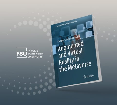 Nastavnici FSU i ITS-a objavili poglavlje o AR i VR tehnologijama u prestižnoj monografiji „Springer”