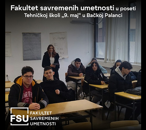 Fakultet savremenih umetnosti u poseti Tehničkoj školi „9. maj“ u Bačkoj Palanci