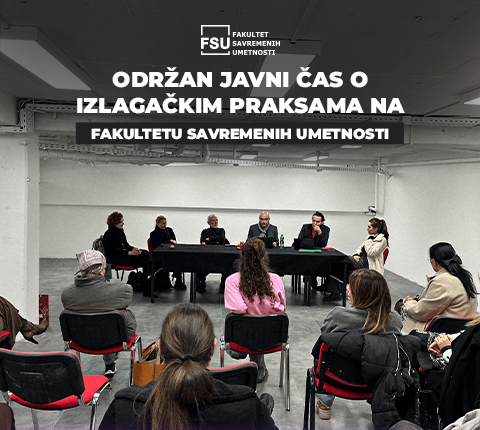 Održan javni čas o izlagačkim praksama na Fakultetu savremenih umetnosti