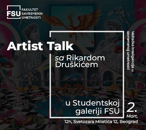 Artist Talk sa Rikardom Druškićem u Studentskoj galeriji FSU