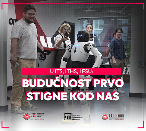ITS–ITHS–FSU obrazovni sistem – mesto gde se obrazuju stručnjaci za izazove budućnosti