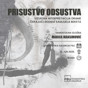 Studentska galerija FSU sa zadovoljstvom vas poziva na otvaranje samostalne izložbe ilustracija i digitalnih kolaža