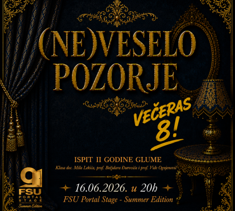 FSU Portal Stage – Summer Edition: Ispitna predstava „(Ne)Veselo pozorje“