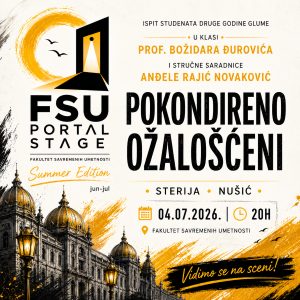 🎭 POKONDIRENO OŽALOŠĆENI FSU PORTAL STAGE – SUMMER EDITION