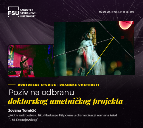 POZIV NA ODBRANU DOKTORSKOG UMETNIČKOG PROJEKTA