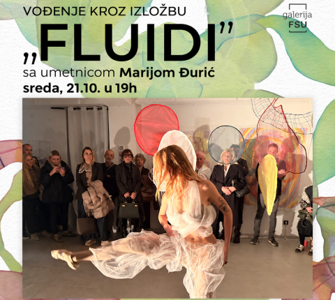 Vođenje kroz izložbu „FLUIDI” umetnice Marije Đurić u Galeriji FSU